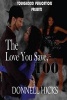 The Love You Save, Too (Paperback) - Donnell Hicks Photo