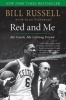 Red and Me - My Coach, My Lifelong Friend (Paperback) - Bill Russell Photo