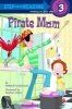 Pirate Mom (Hardcover, Turtleback Scho) - Deborah Underwood Photo