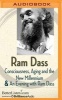 Consciousness, Aging and the New Millennium and an Evening with  (MP3 format, CD) - Ram Dass Photo