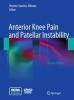 Anterior Knee Pain and Patellar Instability (Hardcover, 2nd ed. 2011) - Vicente Sanchis Alfonso Photo