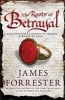 The Roots of Betrayal (Paperback) - James Forrester Photo