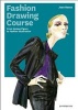 Fashion Drawing Course - From Human Figure to Fashion Illustration (Paperback) - Juan Baeza Photo