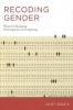 Recoding Gender - Women's Changing Participation in Computing (Hardcover) - Janet Abbate Photo