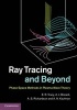 Ray Tracing and Beyond - Phase Space Methods in Plasma Wave Theory (Hardcover, New) - E R Tracy Photo