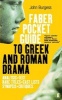 The Faber Pocket Guide to Greek and Roman Drama (Paperback, Main) - John Burgess Photo