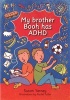 My Brother Booh Has ADHD (Paperback) - Susan Yarney Photo