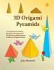 3D Origami Pyramids (Paperback) - John Montroll Photo