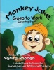 Monkey Jake Goes to Work Coloring Book - Coloring Book (Paperback) - Nemra Rhoden Photo