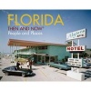 Florida: Then and Now - People and Places (Hardcover) - David Watts Photo