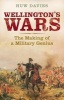 Wellington's Wars - The Making of a Military Genius (Paperback) - Huw Davies Photo