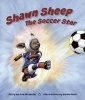 Shawn Sheep the Soccer Star (Hardcover) - Erin Mirabella Photo