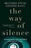 The Way of Silence - Engaging the Sacred in Daily Life (Hardcover) - David Steindl Rast Photo