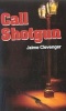 Call Shotgun (Paperback) - Jaime Clevenger Photo