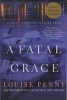 A Fatal Grace (Paperback) - Louise Penny Photo