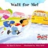 Wait for Me! (Paperback) - Jane E Gerver Photo