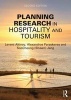 Planning Research in Hospitality & Tourism (Paperback, 2nd Revised edition) - Levent Altinay Photo