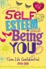 Self-Esteem and Being You (Paperback) - Anita Naik Photo