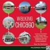 Walking Chicago - 31 Tours of the Windy City's Classic Bars, Scandalous Sites, Historic Architecture, Dynamic Neighborhoods, and Famous Lakeshore (Paperback) - Ryan Ver Berkmoes Photo