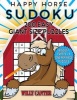 Happy Horse Sudoku 200 Easy Giant Size Puzzles - The Biggest Ever 9 X 9 One Per Page Puzzles. (Paperback) - Willy Canter Photo