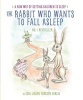 The Rabbit Who Wants To Fall Asleep - A New Way Of Getting Children To Sleep (Paperback) - Carl Johan Forssen Ehrlin Photo