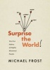 Surprise the World - The Five Habits of Highly Missional People (Paperback) - Michael Frost Photo