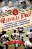 Bushville Wins! - The Wild Saga of the 1957 Milwaukee Braves and the Screwballs, Sluggers, and Beer Swiggers Who Canned the New York Yankees and Changed Baseball (Paperback) - John Klima Photo