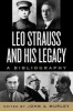 Leo Strauss and His Legacy - A Bibliography (Paperback) - John A Murley Photo