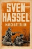 March Battalion (Paperback) - Sven Hassel Photo