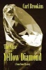 The Case of the Yellow Diamond (Paperback) - Carl Brookins Photo