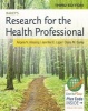 Research for the Health Professional (Paperback, 3rd) - Angela N Hissong Photo