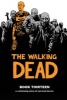 The Walking Dead, Book 13 (Hardcover) - Robert Kirkman Photo