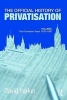 The Official History of Privatisation, v. 1 - The Formative Years 1970-1987 (Hardcover) - David Parker Photo