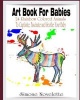 Art Book for Babies - 24 Rainbow Colored Animals to Captivate, Fascinate and Soothe Your Baby (Paperback) - Simone Novelette Photo