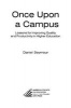 Once Upon a Campus - Lessons for Improving Quality and Productivity in Higher Education (Paperback) - Daniel T Seymour Photo