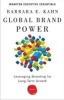 Global Brand Power - Leveraging Branding for Long-Term Growth (Paperback) - Barbara E Kahn Photo