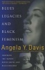 Blues Legacies and Black Feminism - Gertrude "Ma" Rainey, Bessie Smith and Billie Holiday (Paperback, 1st Vintage Books ed) - Angela Davis Photo