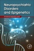 Neuropsychiatric Disorders and Epigenetics (Hardcover) - Dag Yasui Photo