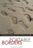 Portable Borders - Performance Art and Politics on the U.S. Frontera Since 1984 (Hardcover) - Ila Nicole Sheren Photo