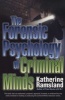 The Forensic Psychology of Criminal Minds (Paperback) - Katherine Ramsland Photo