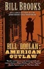 Bill Doolin: American Outlaw (Hardcover) - Bill Brooks Photo