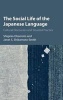 The Social Life of the Japanese Language - Cultural Discourse and Situated Practice (Hardcover) - Shigeko Okamoto Photo