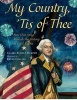 My Country, 'Tis of Thee - How One Song Reveals the History of Civil Rights (Hardcover) - Claire Rudolf Murphy Photo