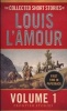 Collected Short Stories of Louis L'Amour: Volume 1 (Paperback) - Louis LAmour Photo