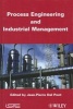 Process Engineering and Industrial Management (Hardcover) - Jean Pierre Dal Pont Photo