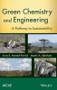 Green Chemistry and Engineering - A Pathway to Sustainability (Hardcover) - Anne E Marteel Parrish Photo