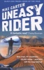 Uneasy Rider - Travels Through a Mid-life Crisis (Paperback) - Mike Carter Photo