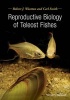 Reproductive Biology of Teleost Fishes (Hardcover) - Robert J Wootton Photo