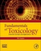 Fundamentals of Toxicology - Essential Concepts and Applications (Paperback) - PK Gupta Photo