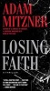 Losing Faith (Paperback) - Adam Mitzner Photo